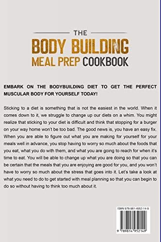Bodybuilding Diet: THE BODY BUILDING MEAL PREP COOKBOOK: Meal Plans Packed With Protein For Every Bodybuilder by Kody Kelly