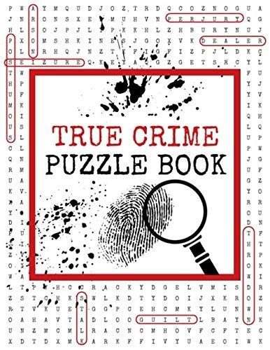 True Crime Puzzle Book: A Wordfind Puzzle Book for True Crime Fans, Circle A Word Puzzle Book for Adults, Seek and Find Book for True Crime Fanatics, Cognitive Brain Games for Seniors by Puzzle Player Press