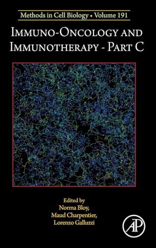 Immuno-oncology and immunotherapy Part C (Volume 191) (Methods in Cell Biology, Volume 191) by Lorenzo Galluzzi
