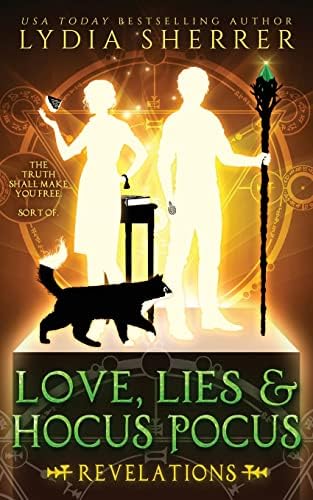 Love, Lies, and Hocus Pocus: Revelations: The Lily Singer Adventures, Book 2 (A Lily Singer Cozy Fantasy Adventure) by Lydia Sherrer