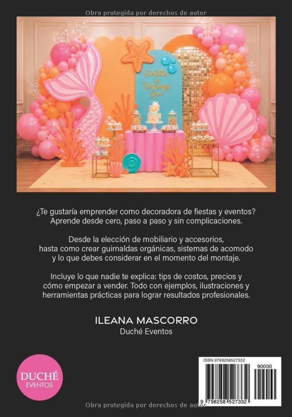 Decoración de Fiestas: Paso a Paso (Spanish Edition) by Ileana Mascorro