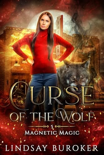 Curse of the Wolf (Magnetic Magic) by Lindsay Buroker