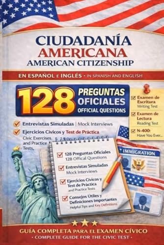 Guía de estudio Ciudadanía Americana: 128 preguntas oficiales (Spanish Edition) by Ciudadanía Estratégica