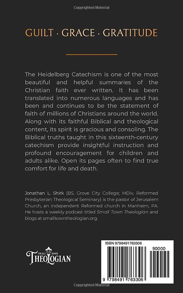 The Heidelberg Catechism: True Comfort for Life & Death (Reformed Catechisms & Confessions) by Zacharias Ursinus