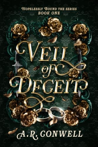 Veil of Deceit: a heist romantasy (Hopelessly Bound) by A.R. Conwell