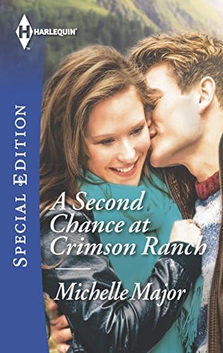 A Second Chance at Crimson Ranch (Harlequin Special Edition) by Michelle Major