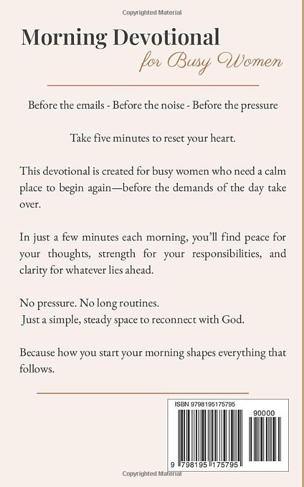 Morning Devotional for Busy Women: 5-Minute Daily Devotions to Start Your Day with Peace, Strength & God’s Guidance. by Grace Holloway