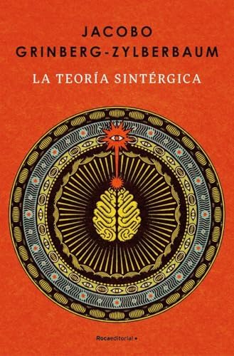 La teoría sintérgica by Jacobo Grinberg-Zylberbaum