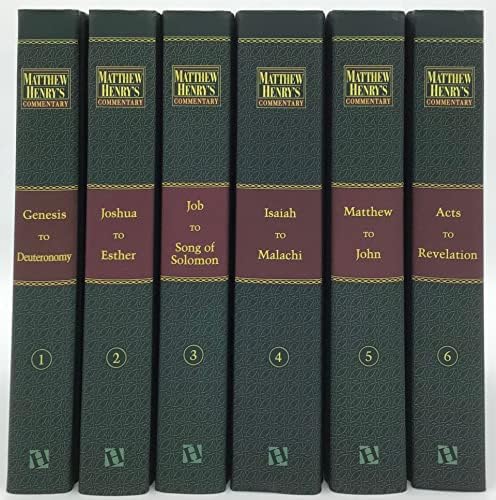 Matthew Henry’s Commentary on the Whole Bible, Complete 6-Volume Set: Complete and Unabridged by Matthew Henry