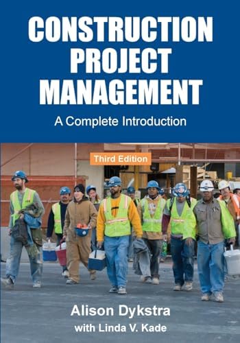 Construction Project Management: A Complete Introduction by Alison Dykstra