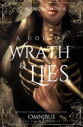 A God of Wrath & Lies Omnibus (Pine Hollow Series) by K. M. Moronova