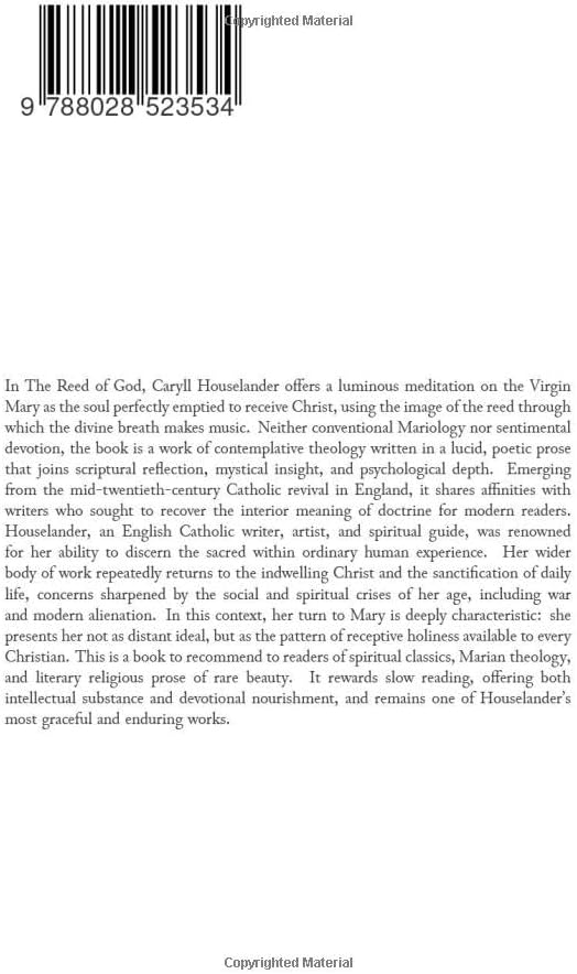 The Reed of God: Meditations on Mary, Incarnation, and Catholic Contemplative Devotion by Caryll Houselander