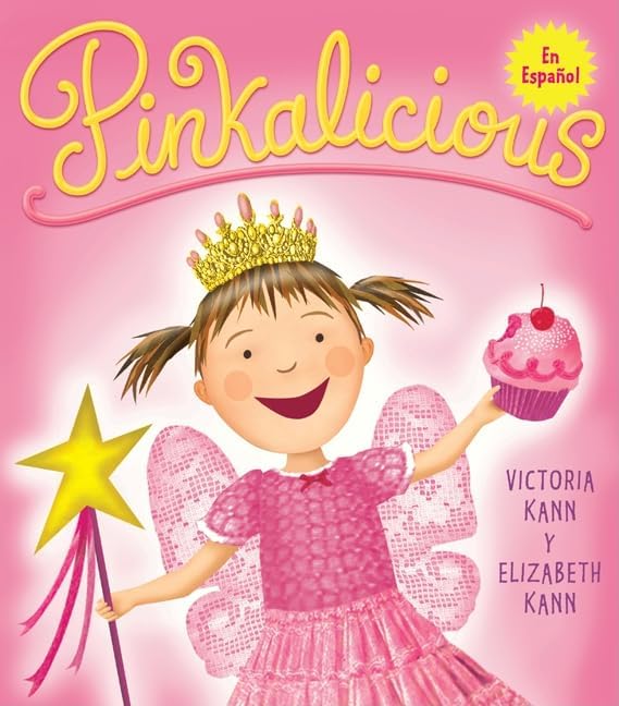 Pinkalicious: A Sparkling Pink Adventure About Cupcakes, Self-Expression, and Being You (Spanish Edition) by Elizabeth Kann