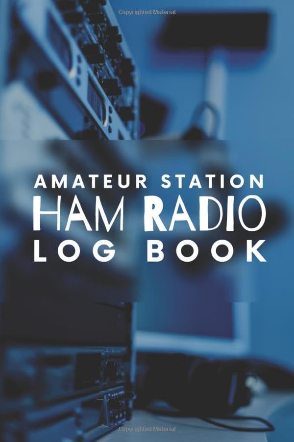 Amateur Station Ham Radio Log Book: Field Day Logbook to Note, Track and Organize Amateur Radio Contacts and Activity by Voxtur Books