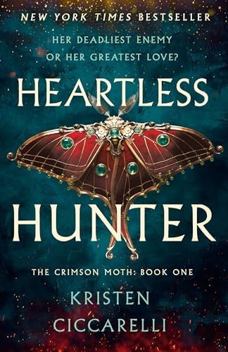 Heartless Hunter: The Crimson Moth: Book 1 by Kristen Ciccarelli