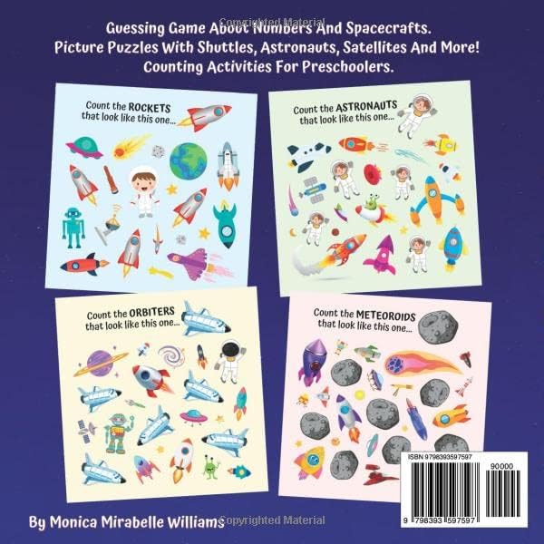 I Spy And Count The Rockets - Space Book For Kids Ages 3-5: Guessing Game About Numbers And Spacecrafts | Picture Puzzles With Shuttles, Astronauts, ... More! | Counting Activities For Preschoolers by Monica Mirabelle Williams
