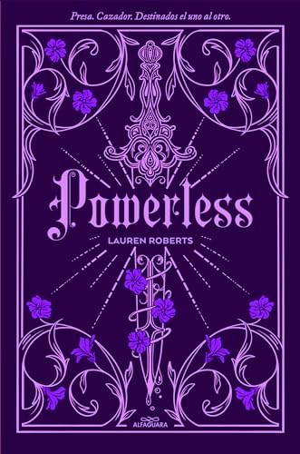 Powerless (edición especial limitada, cantos pintados) / Powerless (Special Limited Edition, Sprayed Edges) (SAGA POWERLESS) (Spanish Edition) by Lauren Roberts