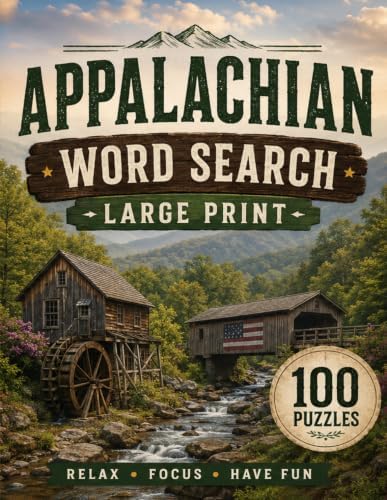 Appalachian Word Search: 100 Large Print Puzzles Rooted in Mountain Folklore, Traditions, and the Spirit of Appalachia by Melissa Greer