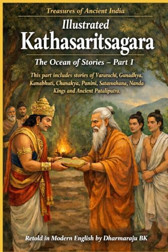 Illustrated Kathasaritsagara: Ocean of Stories (Part - I) by Dharmaraju BK
