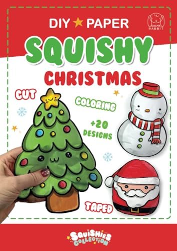 Paper Squishy Christmas: Coloring, cut and taped your paper craft squishes (Squishies Collection) (Spanish Edition) by Dalma Rabbit Editions