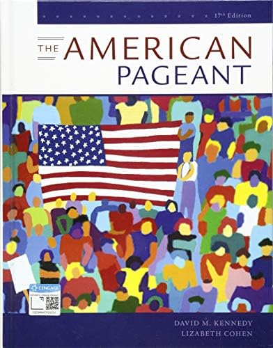 The American Pageant: A History of the American People by David M. Kennedy