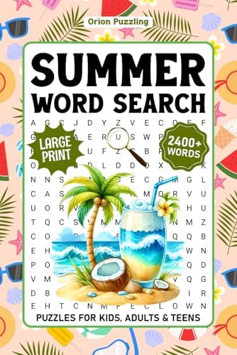 Summer Word Search Puzzles For Adults Large Print: 2400+ Words, Relaxing Beachside Fun Themed Word Find Puzzle Book For Seniors And Teens, Summer Holiday Activity Book With Solutions by Orion Puzzling