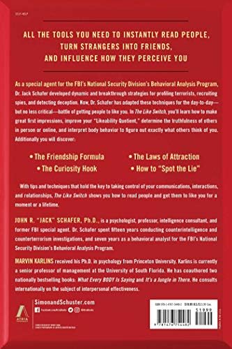 The Like Switch: An Ex-FBI Agent's Guide to Influencing, Attracting, and Winning People Over (The Like Switch Series) by Jack Schafer