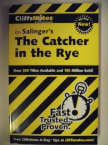 CliffsNotes on Salinger's The Catcher in the Rye (Cliffsnotes Literature Guides) by Stanley P. Baldwin
