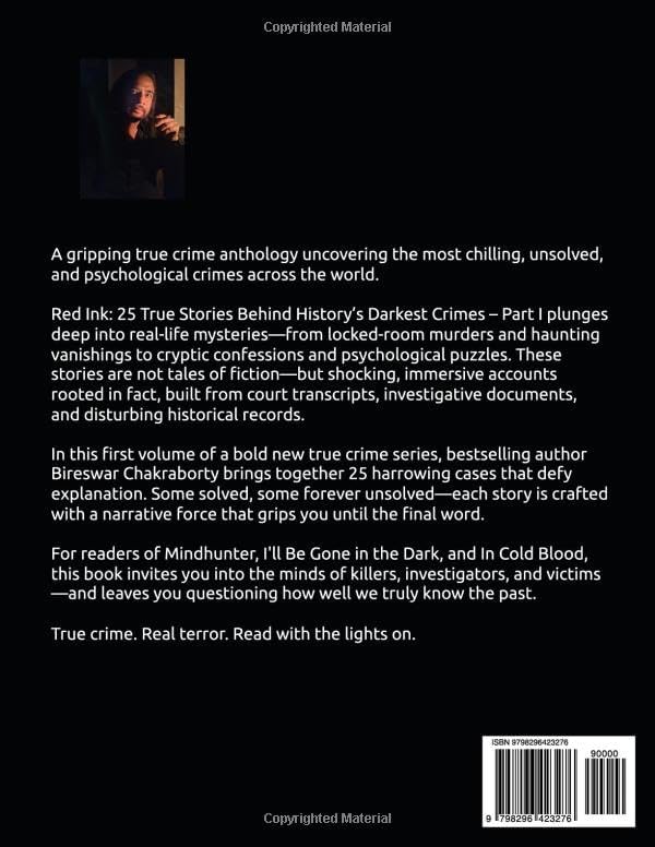 Red Ink “25” True Stories Behind History’s Darkest Crimes – Part I":: A true crime books based on real stories by Bireswar Chakraborty