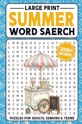 Summer Word Search Large Print For Adults: 2100+ Words - 90 Summer Themed Word Find Puzzle Book For Seniors & Teens (Activity Book with Solutions) by Lori A.H Briana