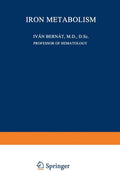 Iron Metabolism by Ivan Bernat