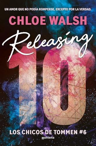 Releasing 10 (Spanish Edition) (CHICOS DE TOMMEN, LOS) by Chloe Walsh