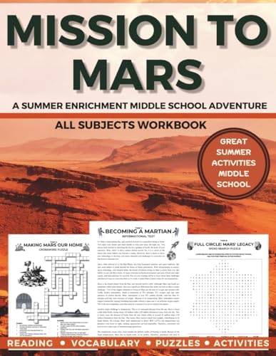 Mission to Mars: A Summer Enrichment Middle School Adventure: All Subjects Workbook Great Summer Activities Middle School (Summer Explorers Series: Middle School Enrichment) by Shari A Williamson