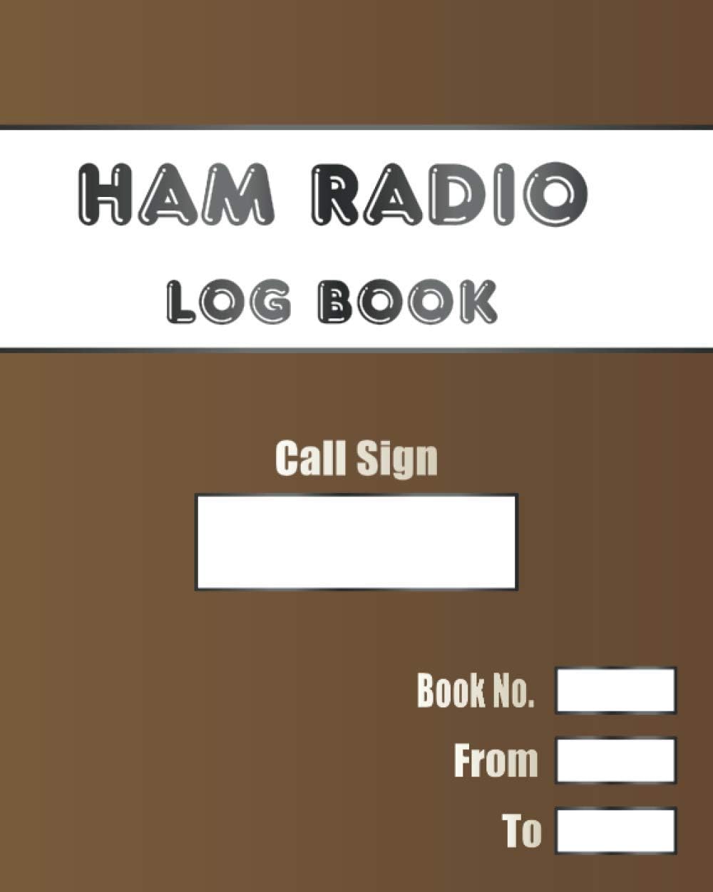 Ham Radio Log Book: Includes Amateur Radio Q-codes, RST system and Phonetic Alphabet Reference guides. by Little Bird Journals