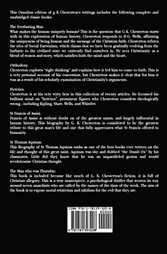 G K Chesterton's Christian Writings (Unabridged): Everlasting Man, Orthodoxy, Heretics, St Francis of Assisi, St. Thomas Aquinas and the Man Who Was T by G K Chesterton
