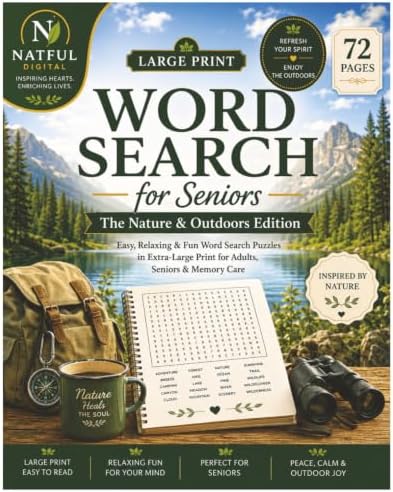 Large Print Word Search for Seniors: Nature: The Nature & Outdoors Edition — Easy, Relaxing Large Print Puzzles of Birds, Gardens & Wildlife for Adults, Seniors & Dementia-Friendly Memory Care by NATFUL Digital