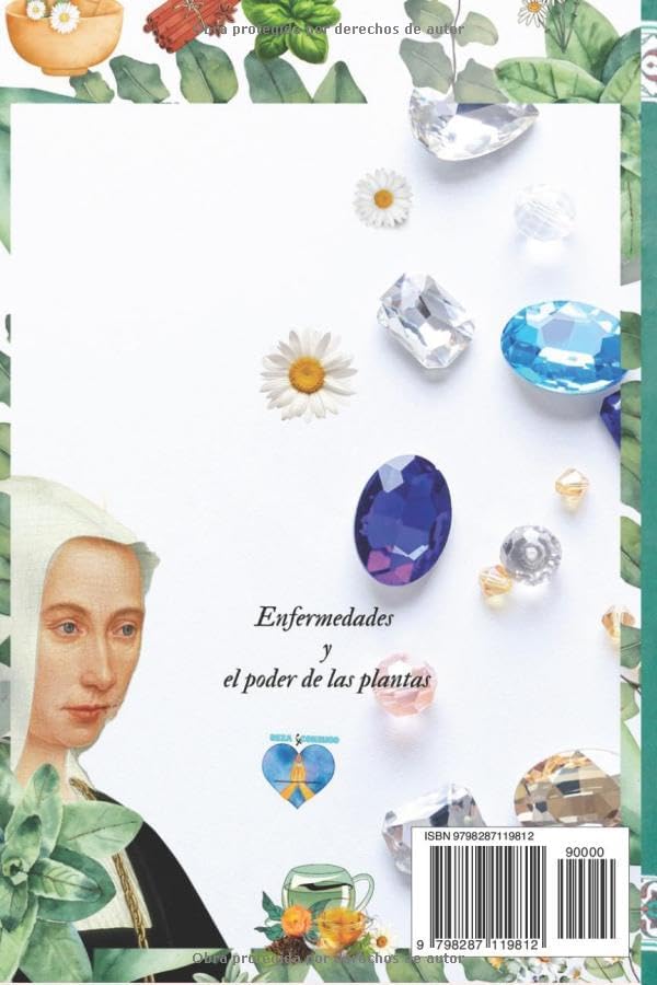 Hildegarda de Bingen Las Enfermedades y el poder de las Plantas: El poder de las plantas (Santa Hildegarda de Bingen) (Spanish Edition) by Selene Niké