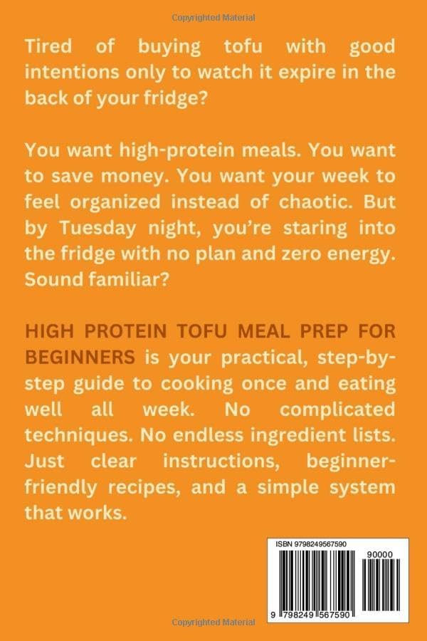 HIGH PROTEIN TOFU MEAL PREP FOR BEGINNERS: Batch Cook Once, Eat Healthy All Week with Plant-Based Power (The Tofu Kitchen Essentials Series) by Pansy Edwin