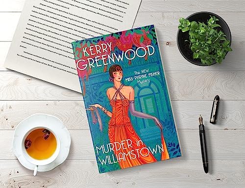 Murder in Williamstown (Phryne Fisher Mysteries, 22) by Kerry Greenwood
