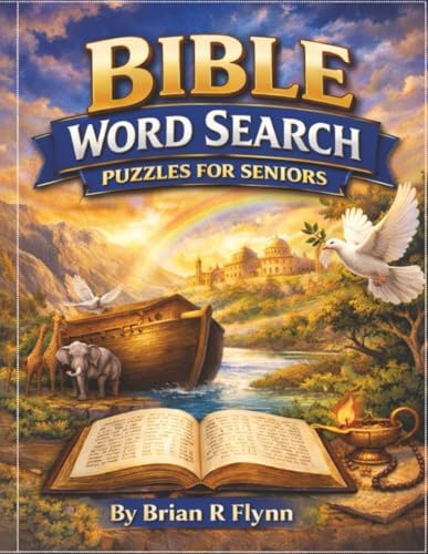 Bible Word Search Puzzles for Seniors: Large print 100 themes with 20 words each lot of fun relaxing brain games by Brian R Flynn