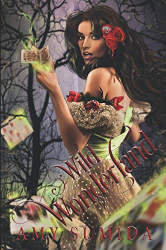 Wild Wonderland: A Reverse Harem Fairy Tale Retelling (Fight For Your Fairy Tale) by Amy Sumida