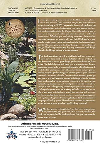 The Complete Guide to Building Backyard Ponds, Fountains, and Waterfalls for Homeowners Everything You Need to Know Explained Simply (Back to Basics Building) by Melissa Samaroo