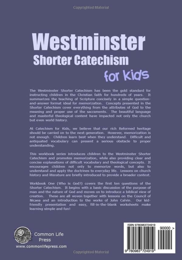 Westminster Shorter Catechism for Kids: Workbook One (Questions 1-10): Who is God? by Caroline Weerstra