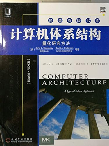 Computer Architecture: A Quantitative Approach (The Morgan Kaufmann Series in Computer Architecture and Design) by John L. Hennessy