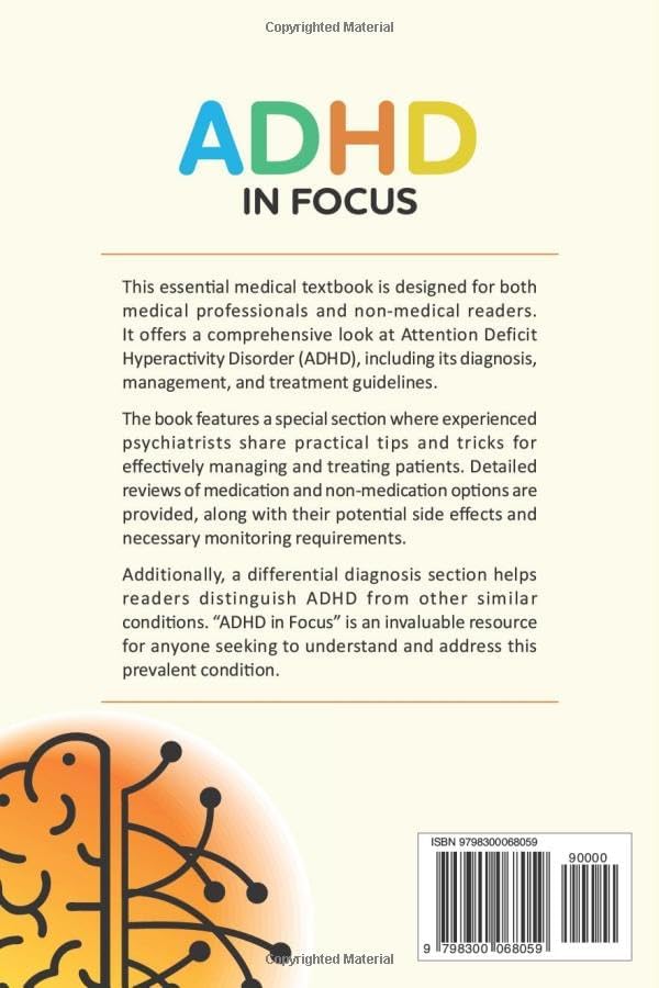 ADHD in Focus: A Clinician’s Manual for Diagnosis and Treatment: diagnosis, differentials and step by step treatment and monitoring by Dr Nuwan Siriwarnasinghe