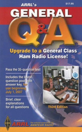 ARRL's General Q & A: Upgrade to a General Class Ham Radio License! by Ward Silver