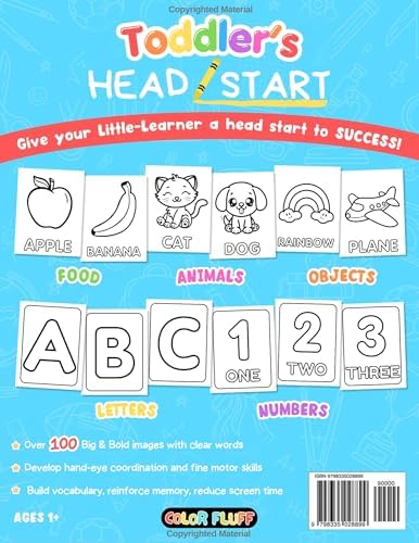 Toddler's Head Start Educational Coloring Book Ages 1-3: Over 100 Pages | Learn Colors, Words, ABCs, Numbers, Foods, Objects, Cute Animals by Color Fluff