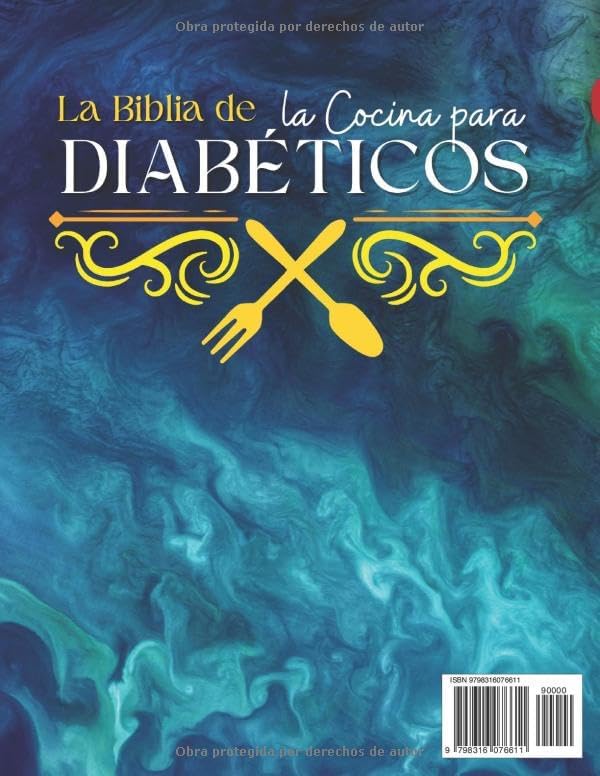 La Biblia de la Cocina para Diabéticos: Recetas Latinas Súper Fáciles y Sabrosas para Controlar la Diabetes y Mejorar tu Bienestar sin Sacrificar el Sabor (Spanish Edition) by Grace Laurent