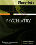 Blueprints Psychiatry by M.D. Cowan, Ronald L.