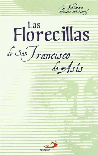 Las Florecillas de San Francisco by San Francisco De Asís